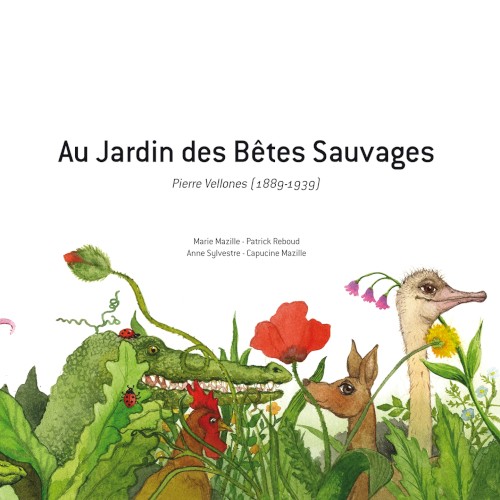 Au jardin des bêtes sauvages