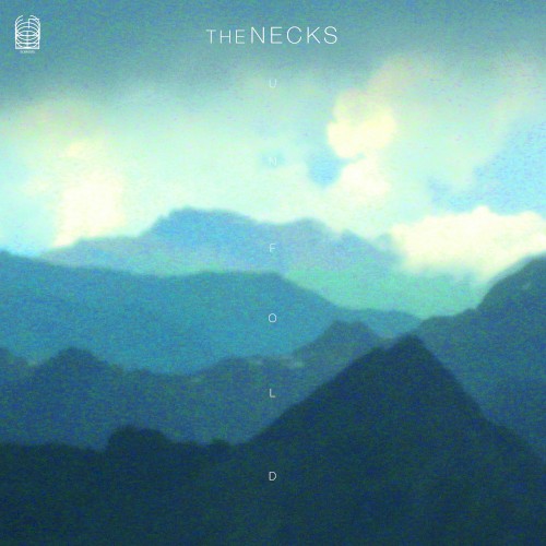 The Necks &ndash; Unfold