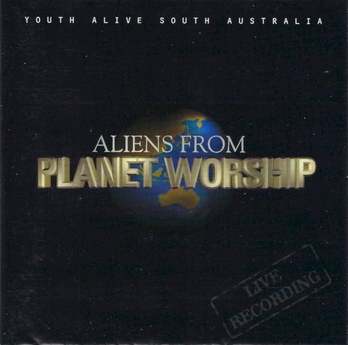 Aliens From Planet Worship