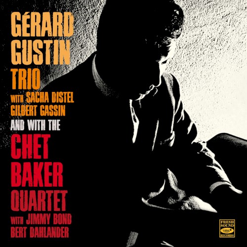 Gérard Gustin Trio and the Chet Baker Quartet