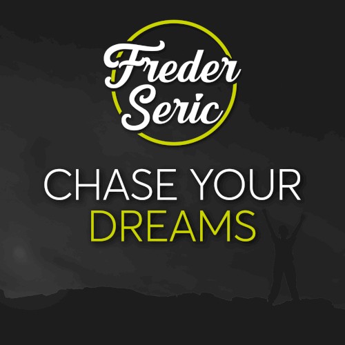 Chase Your Dreams