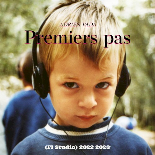 Premiers pas (Fl Studio) 2022 - 2023