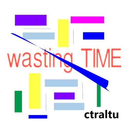 wasting time