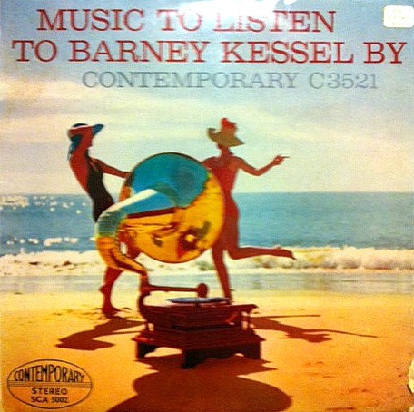 Music to Listen to Barney Kessel By