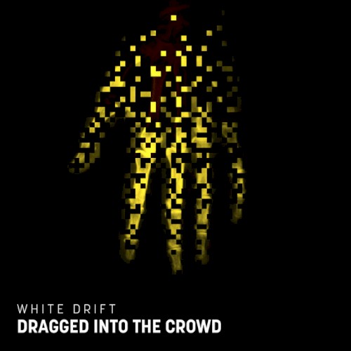 Dragged into the Crowd