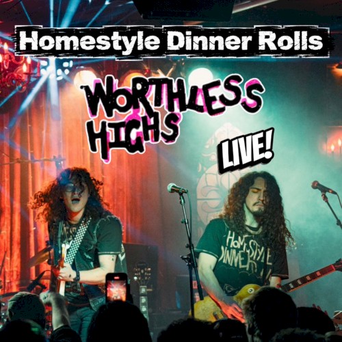 Worthless Highs (Live)