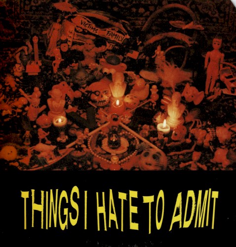 Things I Hate to Admit