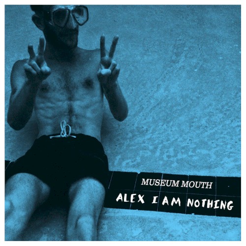 Alex I Am Nothing
