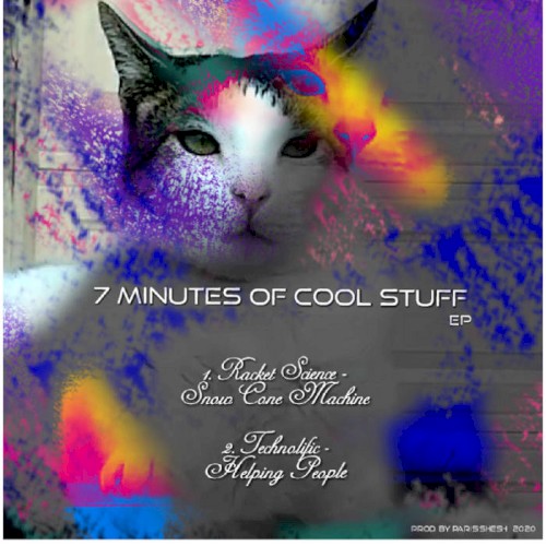 7 Minutes of Cool Stuff EP (2020)