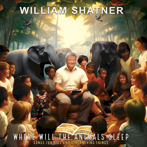 Where Will the Animals Sleep? Songs for Kids and Other Living Things