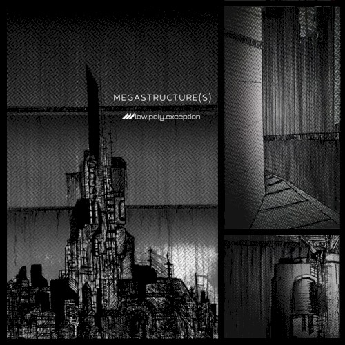 MEGASTRUCTURE(S)