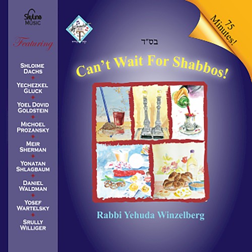 Can’t Wait for Shabbos!