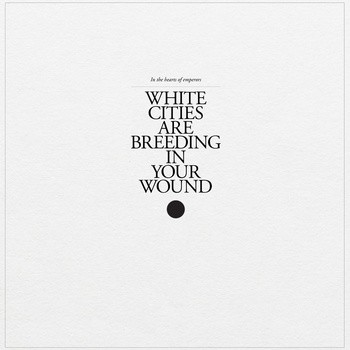 White Cities Are Breeding in Your Wound