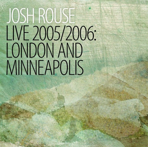 Live 2005/2006: London and Minneapolis