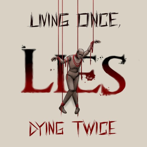 Living Once, Dying Twice