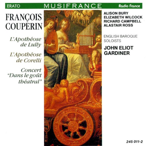 L'Apothéose de Lully / L'Apothéose de Corelli / Concert "Dans le goût théatral"