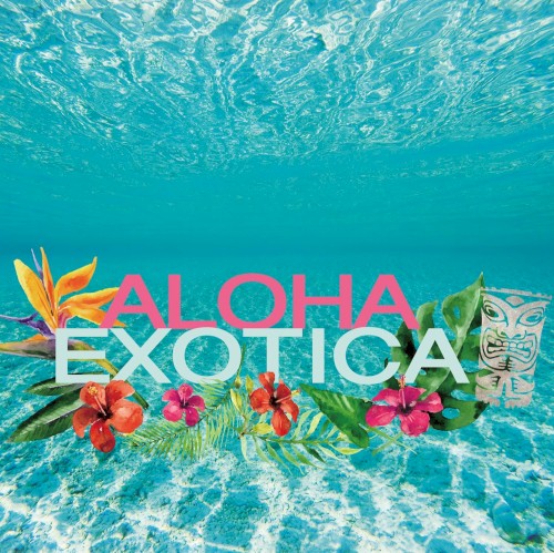 Aloha Exotica