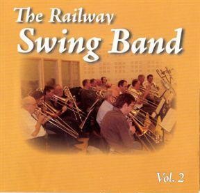 The Railway Swing Band Volume 2