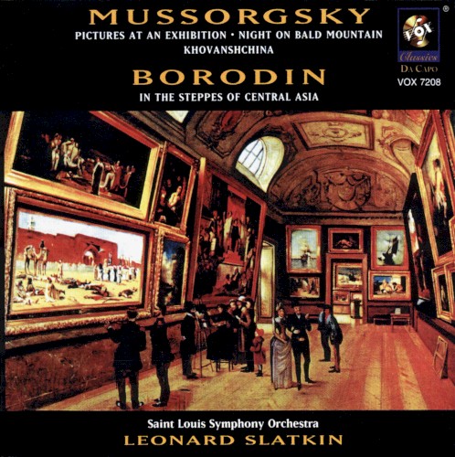 Mussorgsky: Pictures at an Exhibition / Night on Bald Mountain / Khovanshchina / Borodin: In the Steppes of Central Asia