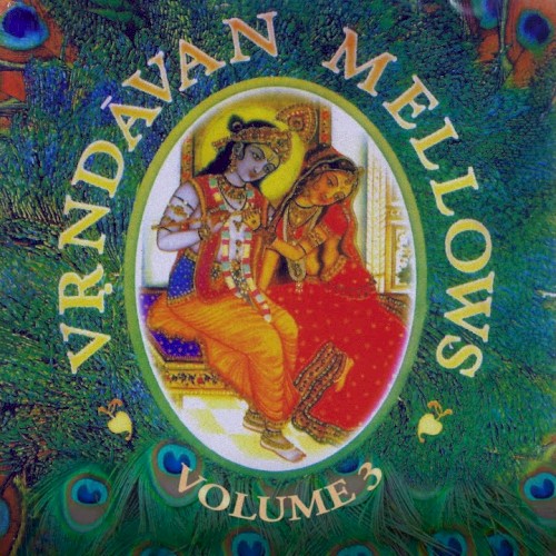 Vrindavan Mellows Volume 3