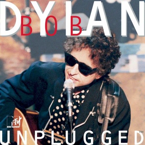 Bob Dylan &ndash; MTV Unplugged