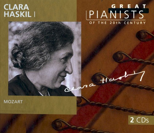 Great Pianists of the 20th Century, Volume 43: Clara Haskil I