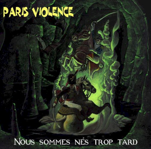 Nous Sommes Nés Trop Tard