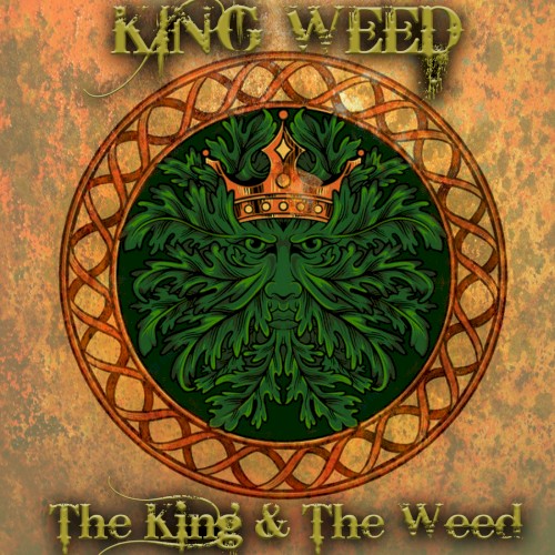 The King & The Weed