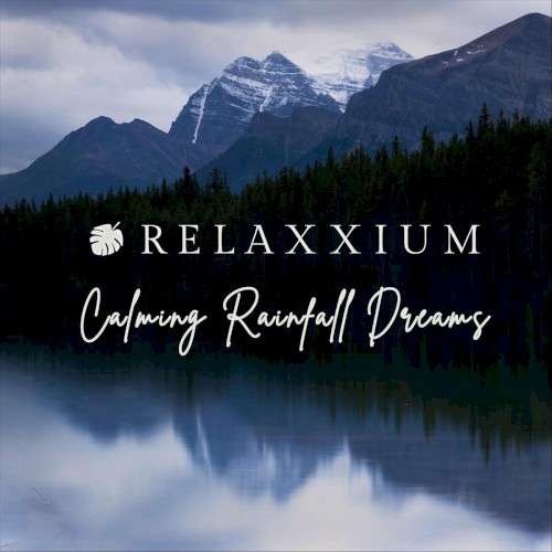 Calming Rainfall Dreams