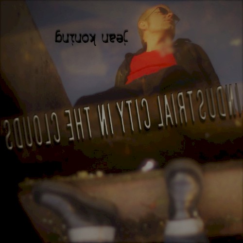 Industrial City in the Clouds (Anniversary Remaster)