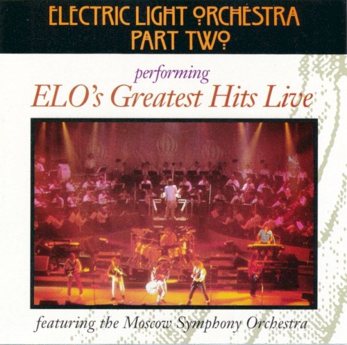 ELO’s Greatest Hits Live