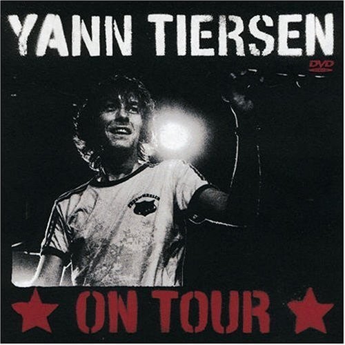 Yann Tiersen &ndash; On Tour