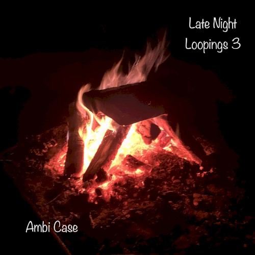 Late Night Loopings 3