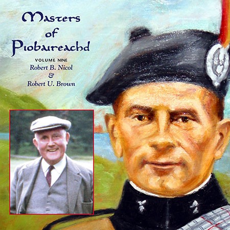 Masters of Piobaireachd, Volume Nine