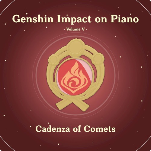 Genshin Impact on Piano, Volume 5 (Cadenza of Comets)