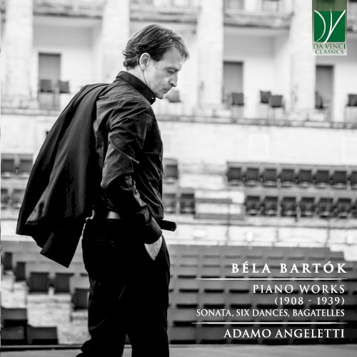 Piano Works (1908–1939): Sonata, Six Dances, Bagatelles