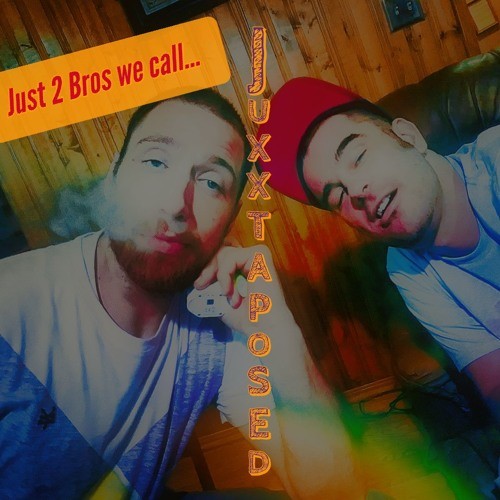 Just 2 Bros We Call Juxxtaposed