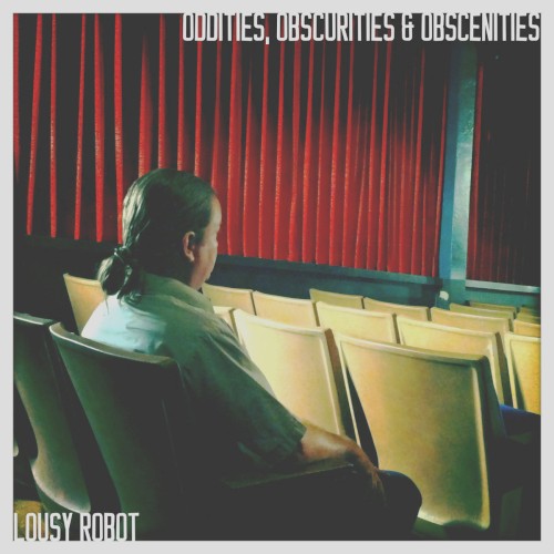 Oddities, Obscurities & Obscenities
