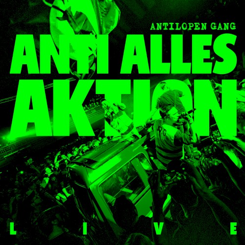 Anti Alles Aktion LIVE