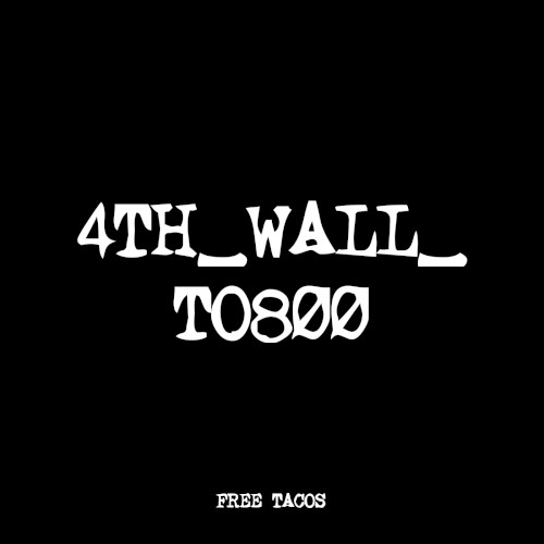 4TH_WALL_TO800
