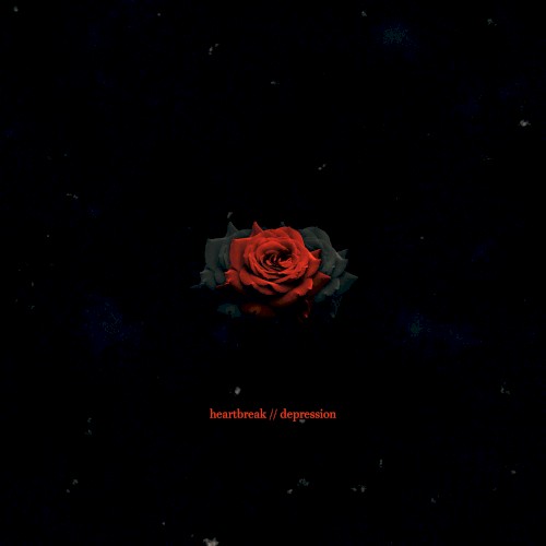 HEARTBREAK // DEPRESSION