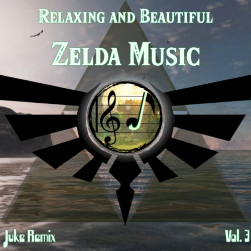 Relaxing and Beautiful Zelda Music - Zelda Remade Vol. 3