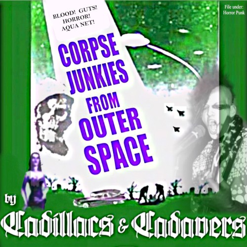 Corpse Junkies From Outer Space