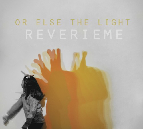 Or Else the Light