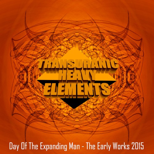 Day of the Expanding Man – The Early Works 2015