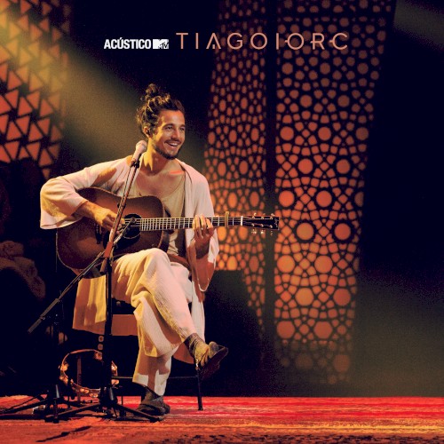 Acústico MTV: Tiago Iorc
