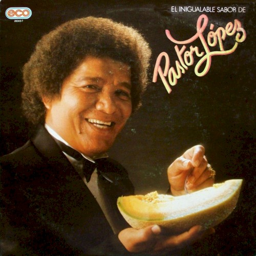 El inigualable sabor de Pastor López
