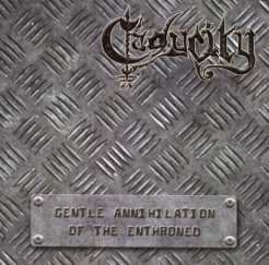 Gentle Annihilation of the Enthroned