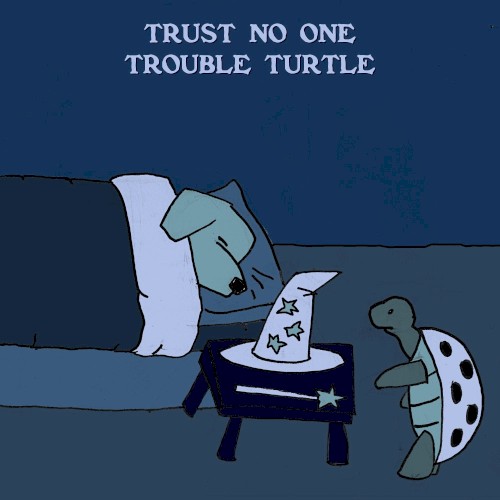 Trouble Turtle