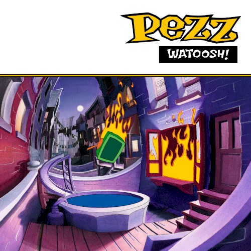 Pezz &ndash; Watoosh!